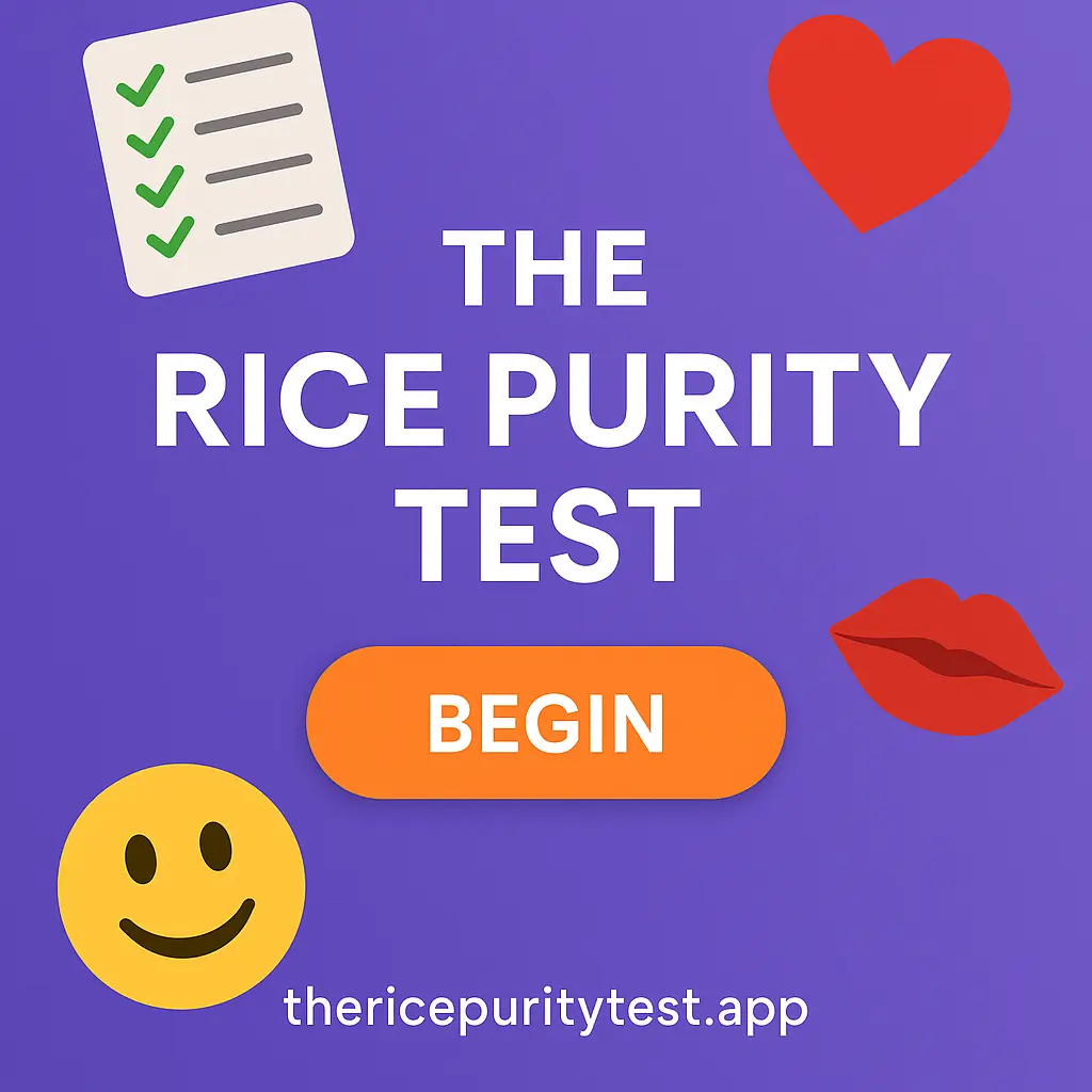 Rice Purity Test Discover how pure you are(00)